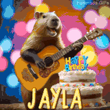 Animated birthday GIF showing a capybara playing guitar and singing beside a birthday cake with the name Jayla in large letters and colorful bokeh lights in the background.