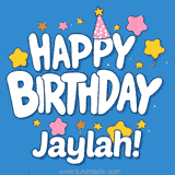 Colorful animated birthday card with the text 'HAPPY BIRTHDAY Jaylah!' in a white playful font surrounded by stars, hearts, and a party hat on a blue background.
