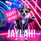 Animated GIF of a cool dog wearing a suit and sunglasses, holding a 'Happy Birthday' sign for Jaylah, set against a bright and colorful neon party background.
