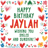 A colorful animated card for Jaylah’s birthday featuring playful hearts, cheerful flowers, and a handwritten message wishing smiles and sunshine.