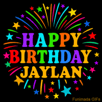 Vibrant animated GIF with 'Happy Birthday Jaylan' in rainbow-colored text, surrounded by colorful stars and fireworks on a black background.