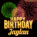Wishing You A Happy Birthday, Jaylan! Best fireworks GIF animated greeting card.