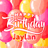A vibrant birthday GIF featuring colorful balloons in shades of pink, yellow, and orange, with bold white and red text saying 'Happy Birthday Jaylan.'