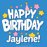Colorful animated birthday card with the text 'HAPPY BIRTHDAY Jaylene!' in a white playful font surrounded by stars, hearts, and a party hat on a blue background.