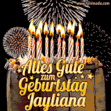 A chocolate birthday cake with glowing candles, the German text 'Alles Gute zum Geburtstag Jayliana,' and vibrant fireworks lighting up the background in an animated GIF.