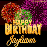 A golden 'Happy Birthday Jayliana' message with vibrant fireworks in the background, creating a festive and celebratory vibe in this animated name GIF.