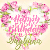 A stunning heart made of pink roses surrounds the elegant script text 'Happy Birthday Jayliana' on a soft beige background. Animated sparkles add a magical and festive feel.