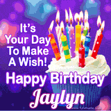 A colorful birthday GIF for Jaylyn featuring a cupcake with vibrant lit candles and the text 'It's Your Day to Make a Wish! Happy Birthday Jaylyn' in bold letters on a festive purple background.