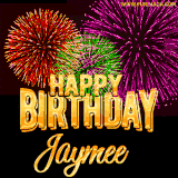 A golden 'Happy Birthday Jaymee' message with vibrant fireworks in the background, creating a festive and celebratory vibe in this animated name GIF.