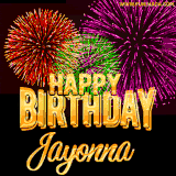 A golden 'Happy Birthday Jayonna' message with vibrant fireworks in the background, creating a festive and celebratory vibe in this animated name GIF.