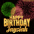 Wishing You A Happy Birthday, Jaysiah! Best fireworks GIF animated greeting card.