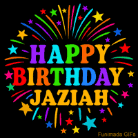 Vibrant animated GIF with 'Happy Birthday Jaziah' in rainbow-colored text, surrounded by colorful stars and fireworks on a black background.