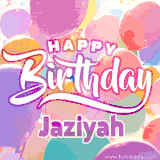 A vibrant name GIF featuring colorful balloons in shades of pink, orange, and yellow with the bold text 'Happy Birthday Jaziyah' in festive fonts, creating a lively birthday vibe.