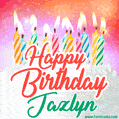 Happy Birthday GIF for Jazlyn with Birthday Cake and Lit Candles