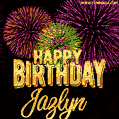 Wishing You A Happy Birthday, Jazlyn! Best fireworks GIF animated greeting card.