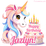 An adorable animated unicorn with soft pastel colors sits beside a birthday cake with glowing candles, and a pink 'Happy Birthday Jazlyn!' words.