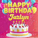 Pink-themed animated greeting with balloons, confetti, and a frosted cake under the message 'Happy Birthday Jazlyn' in bold rounded yellow font.