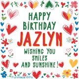 A colorful animated card for Jazlyn’s birthday featuring playful hearts, cheerful flowers, and a handwritten message wishing smiles and sunshine.