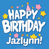Colorful animated birthday card with the text 'HAPPY BIRTHDAY Jazlynn!' in a white playful font surrounded by stars, hearts, and a party hat on a blue background.