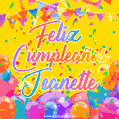 A bright and festive GIF with the text 'Feliz Cumpleaños Jeanette' in Spanish in colorful fonts, surrounded by confetti, balloons, and festive banners on a vibrant yellow background.