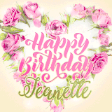A stunning heart made of pink roses surrounds the elegant script text 'Happy Birthday Jeanette' on a soft beige background. Animated sparkles add a magical and festive feel.