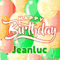 Happy Birthday Image for Jeanluc. Colorful Birthday Balloons GIF Animation.