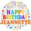 Happy Birthday Jeannette' GIF with rainbow-colored letters, colorful stars, and fireworks on white background.