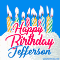 Happy Birthday GIF for Jefferson with Birthday Cake and Lit Candles