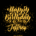 Happy Birthday Card for Jeffrey - Download GIF and Send for Free