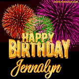 A golden 'Happy Birthday Jennalyn' message with vibrant fireworks in the background, creating a festive and celebratory vibe in this animated name GIF.