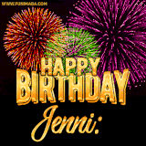 A golden 'Happy Birthday Jenni' message with vibrant fireworks in the background, creating a festive and celebratory vibe in this animated name GIF.