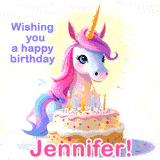 A cute moving unicorn with a birthday cake and candles, featuring 'Wishing you a happy birthday, Jennifer!' in colorful text.