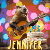 Animated birthday GIF showing a capybara playing guitar and singing beside a birthday cake with the name Jennifer in large letters and colorful bokeh lights in the background.