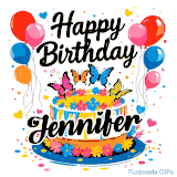 An animated birthday card for Jennifer. It features a festive cake with her name, 'Jennifer', and colorful butterflies. Floating balloons and hearts complete the joyful scene.