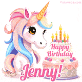 An adorable animated unicorn with soft pastel colors sits beside a birthday cake with glowing candles, and a pink 'Happy Birthday Jenny!' words.