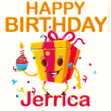 A vibrant and funny gift box character with a happy face dancing with a cupcake and the text 'Happy Birthday Jerrica,' surrounded by animated confetti and party vibes.