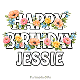 Animated text saying Happy Birthday Jessie intertwined with beautiful pink and yellow roses