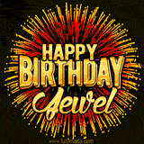 Golden 'Happy Birthday Jewel' text accompanied by animated rainbow fireworks for a festive animated greeting.