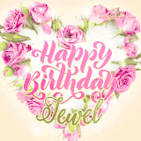 A stunning heart made of pink roses surrounds the elegant script text 'Happy Birthday Jewel' on a soft beige background. Animated sparkles add a magical and festive feel.