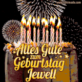 A chocolate birthday cake with glowing candles, the German text 'Alles Gute zum Geburtstag Jewell,' and vibrant fireworks lighting up the background in an animated GIF.