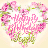 A stunning heart made of pink roses surrounds the elegant script text 'Happy Birthday Jewels' on a soft beige background. Animated sparkles add a magical and festive feel.