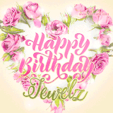 A stunning heart made of pink roses surrounds the elegant script text 'Happy Birthday Jewelz' on a soft beige background. Animated sparkles add a magical and festive feel.