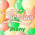Happy Birthday Image for Jhony. Colorful Birthday Balloons GIF Animation.