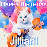 Animated GIF featuring a charming white cat with bright blue eyes strumming a guitar while colorful balloons float in the background, with 'Happy Birthday Jillian!' text.