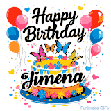An animated birthday card for Jimena. It features a festive cake with her name, 'Jimena', and colorful butterflies. Floating balloons and hearts complete the joyful scene.