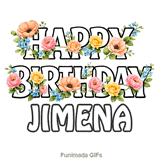 Animated pink and yellow flowers gently moving around the Happy Birthday Jimena text
