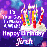 A colorful birthday GIF for Jireh featuring a cupcake with vibrant lit candles and the text 'It's Your Day to Make a Wish! Happy Birthday Jireh' in bold letters on a festive purple background.