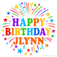 Happy Birthday Jlynn' GIF with rainbow-colored letters, colorful stars, and fireworks on white background.
