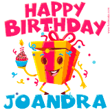 A vibrant and funny gift box character with a happy face dancing with a cupcake and the text 'Happy Birthday Joandra,' surrounded by animated confetti and party vibes.