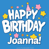 Colorful animated birthday card with the text 'HAPPY BIRTHDAY Joanna!' in a white playful font surrounded by stars, hearts, and a party hat on a blue background.